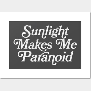 Sunlight Makes Me Paranoid - Retro Typography Design Posters and Art